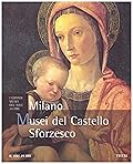 Musei del Castello Sforzesco, Milano