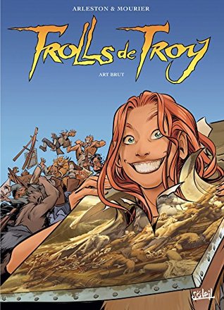 Art brut (Trolls de Troy, #23)
