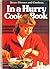 In-A-Hurry Cookbook