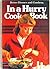 In-A-Hurry Cookbook