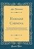 Hamasae Carmina, Vol. 2: Cum Tebrisii Scholiis Integris Edita Versione Latina Commentarioque Illustravit Et Indicibus Instruxit; Continens Versionem ... Et Indices (Classic Reprint) (Latin Edition)