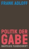 Politik der Gabe:...