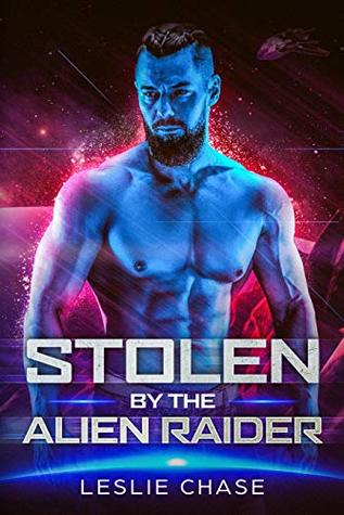 Stolen by the Alien Raider (Silent Empire #2)