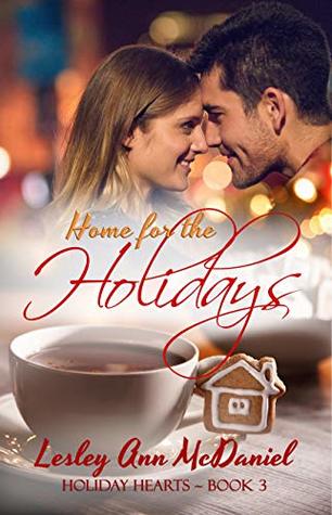 Home for the Holidays (Holiday Hearts #3)