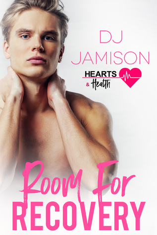 Room for Recovery (Hearts and Health #4)