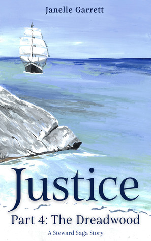 Justice: Part 4 - The Dreadwood