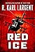 Red Ice (Commander T.C. Bogner Book 2)