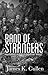 Band Of Strangers by James K. Cullen
