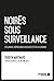 NoirEs Sous Surveillance by Robyn Maynard