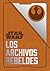 Star Wars: Los archivos rebeldes