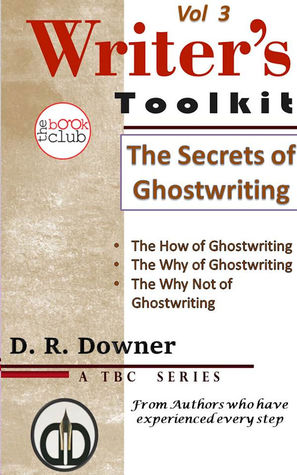 A2Z of Ghostwriting (The Writer's Toolkit, a series by The Book Club authors 3)