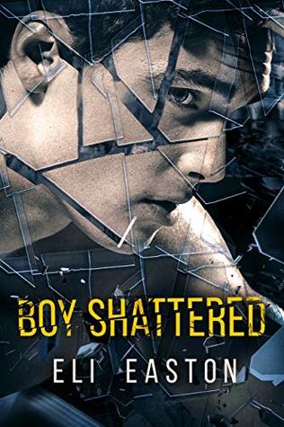 Boy Shattered (Kindle Edition)