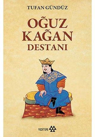 Oğuz Kağan Destanı (Paperback)