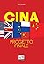 Cina: Progetto finale (Presente/Passato Vol. 8) (Italian Edition)