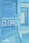 Cloro by Alexandre Vidal Porto