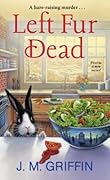 Left Fur Dead (Jules & Bun Mystery #1)