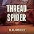 Thread of the Spider Lib/E