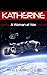 Katherine: A Woman at War (...