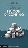 Andare per i luoghi di confino