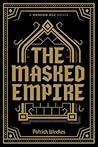 The Masked Empire