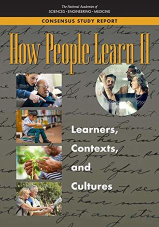 How People Learn II: Learners, Contexts, and Cultures (Paperback)