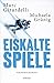 Eiskalte Spiele: Kriminalroman
