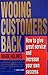 Wooing Customers Back: How ...