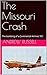 The Missouri Crash by Andrew Russell