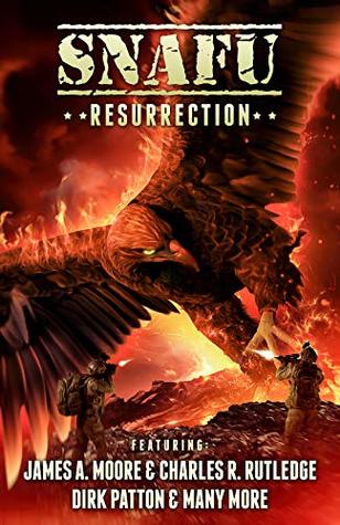 SNAFU: Resurrection: An Anthology of Military Horror Short Stories (Kindle Edition)