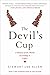 The Devil's Cup: A History of the World According to Coffee