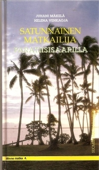 Satunnainen matkailija Paratiisisaarilla (Hardcover)
