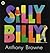 Silly Billy