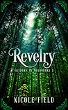 Revelry (Shadows of Melbourne, #2) Revelry (Shadows of Melbourne, #2)