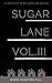 Sugar Lane Volume 3