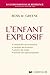 L'enfant explosif - Comprendre ses frustrations, canaliser ses émotions, prévenir les crises, favori