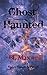 Ghost Haunted (Valley Ghosts, #2)