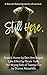 Still Here.: A Box Set