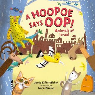 A Hoopoe Says Oop!: Animals of Israel (Board Book)