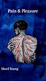 Pain & Pleasure