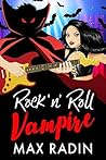 Rock 'n' Roll Vampire by Max  Radin