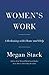 Women's Work: A Reckoning w...