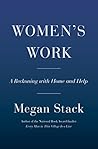 Book cover for Women's Work: A Reckoning with Work and Home