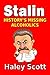 Stalin: History's Missing A...