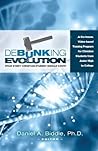 Debunking Evolution: What Every Christian Student Should Know: A Six-lesson Video-based Training Program for Christian Students
