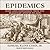 Epidemics: Hate and Compassion from the Plague of Athens to AIDS