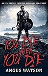 You Die When You Die (West of West #1) Book cover for You Die When You Die (West of West #1)