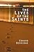 The Lives of the Saints by Edward Berridge
