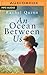Ocean Between Us, An