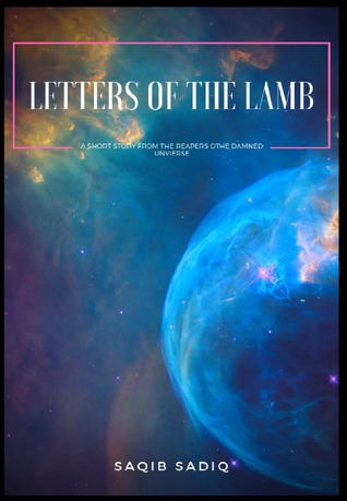 Letters of the Lamb: A short story from the ROTD Universe (Reapers of the Damned)