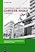 Christa Wolf: A Companion (Companions to Contemporary German Culture Book 8)